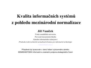 Kvalita informačních systémů z pohledu mezinárodní normalizace