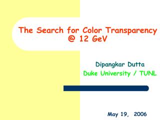 The Search for Color Transparency @ 12 GeV
