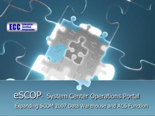 eSCOP ™ System Center Operations Portal