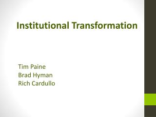 Institutional Transformation