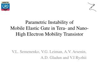 V.L. Semenenko , V.G. Leiman , A.V. Arsenin , A.D. Gladun and V.I Ryzhii