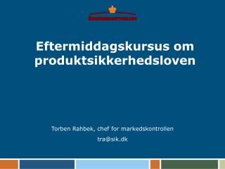 Eftermiddagskursus om produktsikkerhedsloven