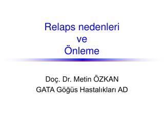 Relaps nedenleri ve Önleme