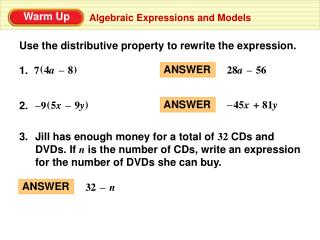 Use the distributive property to rewrite the expression.