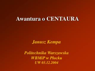 Awantura o CENTAURA