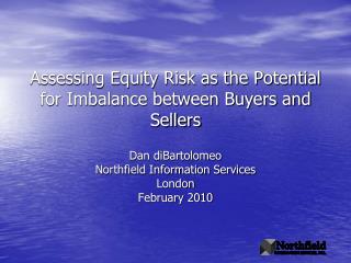 Assessing Equity Risk as the Potential for Imbalance between Buyers and Sellers