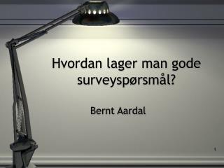 Hvordan lager man gode surveyspørsmål?