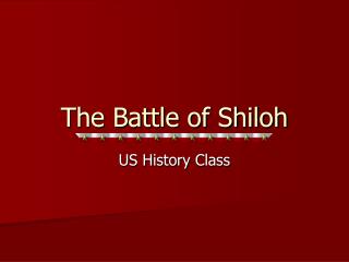 The Battle of Shiloh