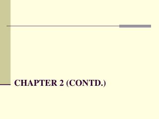 Chapter 2 (Contd.)