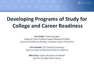 Developing Program s of Study for College and Career Readiness