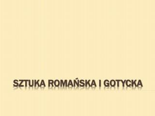 Sztuka romańska i gotycka