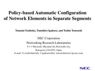 Policy-based Automatic Configuration of Network Elements in Separate Segments