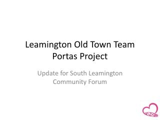 Leamington Old Town Team Portas Project