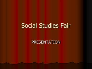 Social Studies Fair