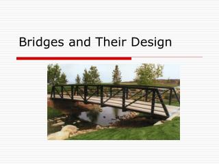 Bridges and Their Design