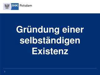 Gründung einer selbständigen Existenz
