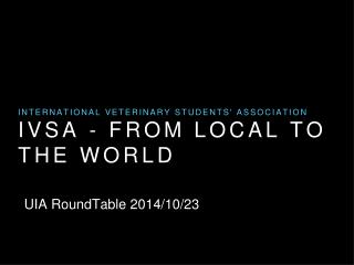 Ivsa - from local to the world