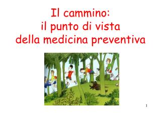 Il cammino: il punto di vista della medicina preventiva