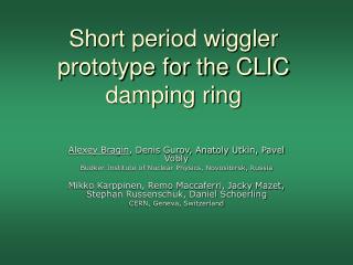 Short period wiggler prototype for the CLIC damping ring