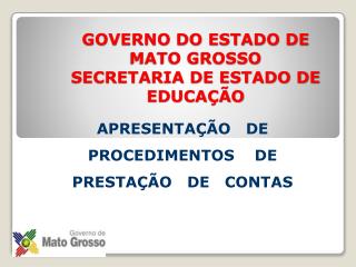 GOVERNO DO ESTADO DE MATO GROSSO SECRETARIA DE ESTADO DE EDUCAÇÃO