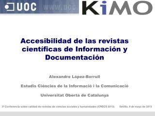 Accesibilidad de las revistas científicas de Información y Documentación Alexandre López-Borrull