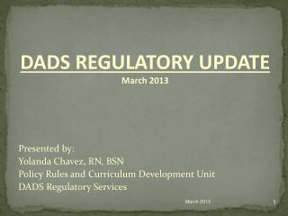 Presented by: Yolanda Chavez, RN, BSN Policy Rules and Curriculum Development Unit