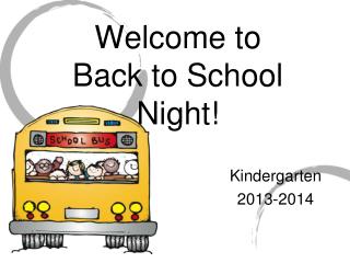 Welcome to Back to School Night!