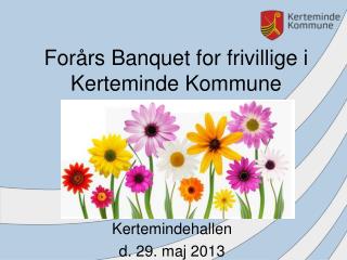 Forårs Banquet for frivillige i Kerteminde Kommune
