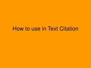 How to use in Text Citation