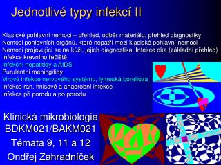 Jednotlivé typy infekcí II