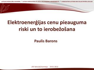 Elektroenerģijas cenu pieauguma riski un to ierobežošana