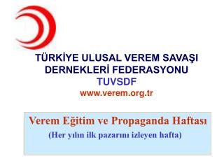 TÜRKİYE ULUSAL VEREM SAVAŞI DERNEKLERİ FEDERASYONU TUVSDF verem.tr