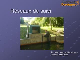 Réseaux de suivi