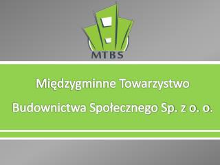 Międzygminne Towarzystwo Budownictwa Społecznego Sp. z o. o .