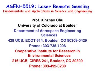 ASEN-5519: Laser Remote Sensing Fundamentals and Applications in Science and Engineering