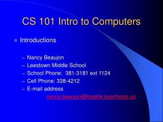 CS 101 Intro to Computers