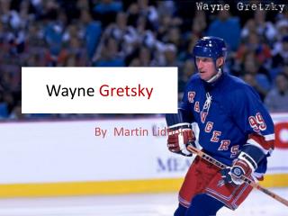 Wayne Gretsky