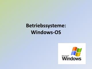 Betriebssysteme: Windows-OS