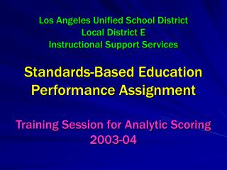 PERFORMANCE ASSIGNMENT ELEMENTARY AND MIDDLE SCHOOL LOGISTICS