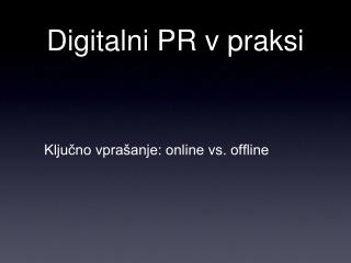 Digitalni PR v praksi