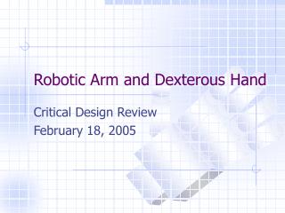 Robotic Arm and Dexterous Hand