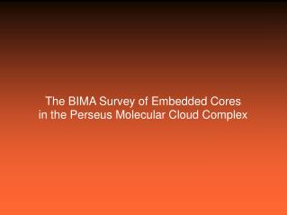 The BIMA Survey of Embedded Cores in the Perseus Molecular Cloud Complex