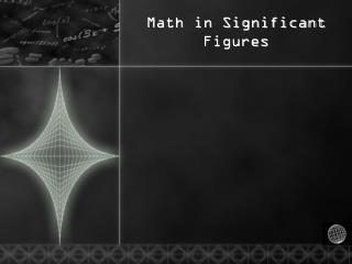 Math in Significant Figures