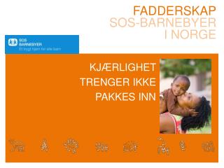 Fadderskap Sos-barnebyer i norge