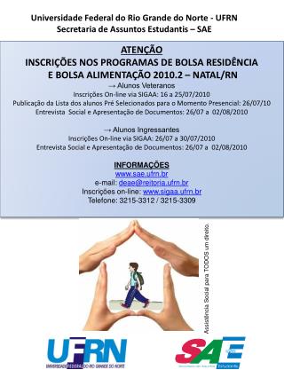Universidade Federal do Rio Grande do Norte - UFRN Secretaria de Assuntos Estudantis – SAE