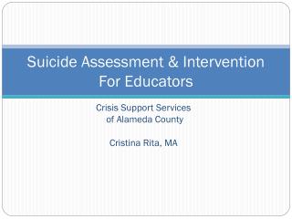 Suicide Assessment &amp; Intervention For Educators