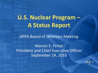 U.S. Nuclear Program – A Status Report