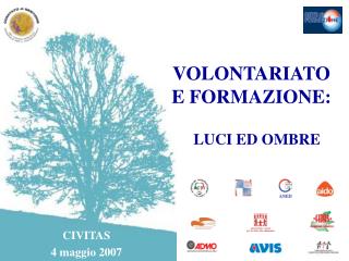 VOLONTARIATO E FORMAZIONE: