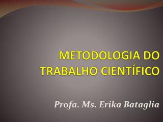 METODOLOGIA DO TRABALHO CIENTÍFICO