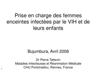 Prise en charge des femmes enceintes infectées par le VIH et de leurs enfants